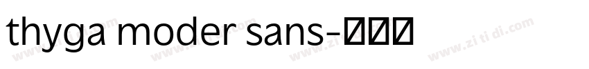 thyga moder sans字体转换 thyga moder sans字体转换